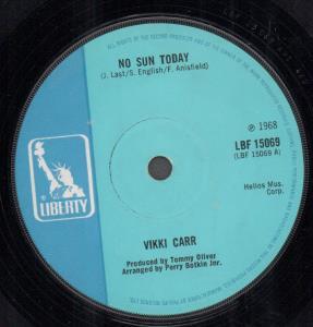 Vikki Carr - No Sun Today - 7 Inch