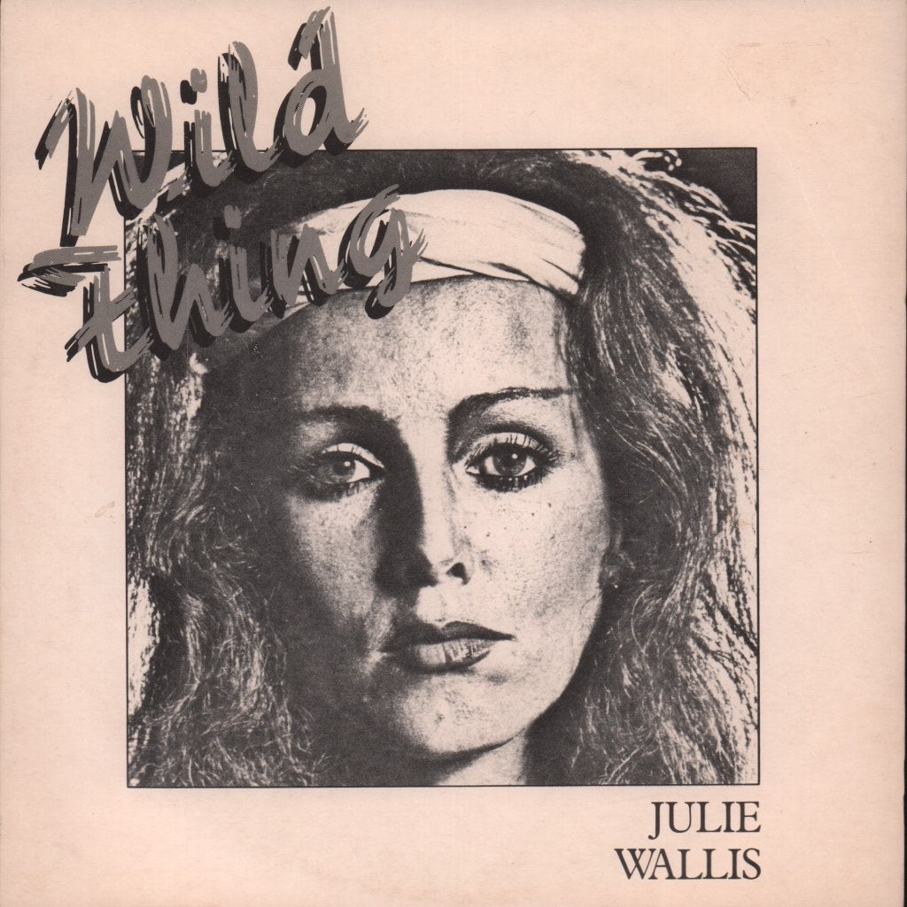 Julie Wallis - Wild Thing - 7 Inch