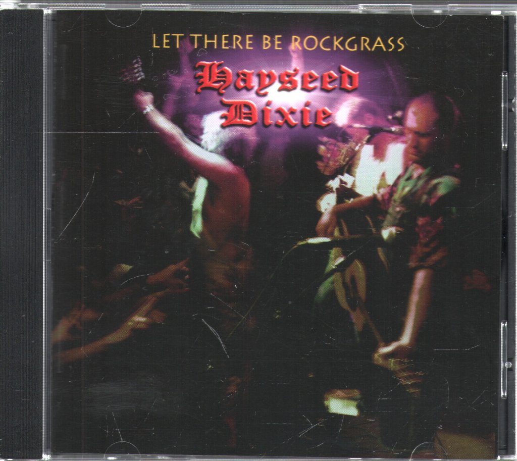 Hayseed Dixie - Let There Be Rockgrass - Cd