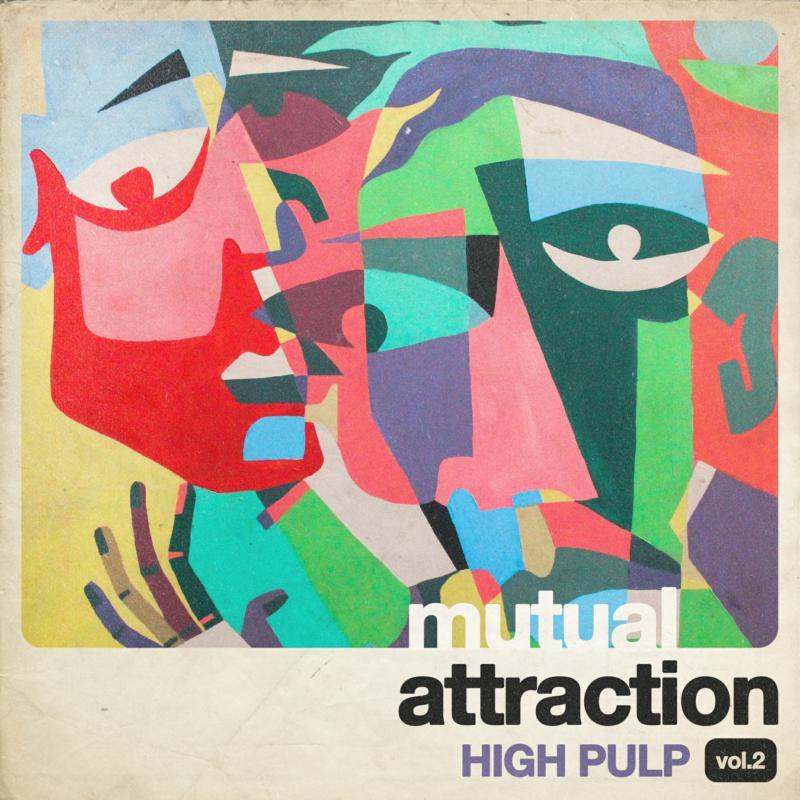 High Pulp - Mutual Attraction Vol. 2 - 12 Inch