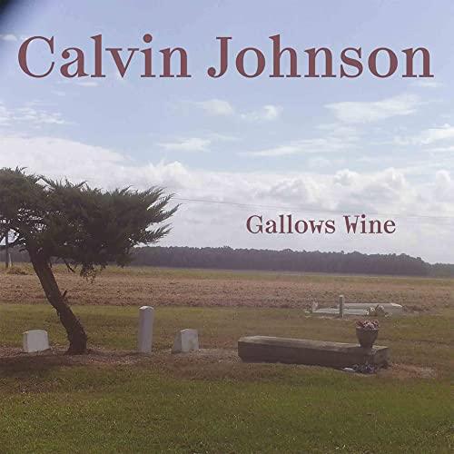 Calvin Johnson - Gallows Wine - Lp