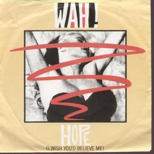 Wah - Hope - 7 Inch