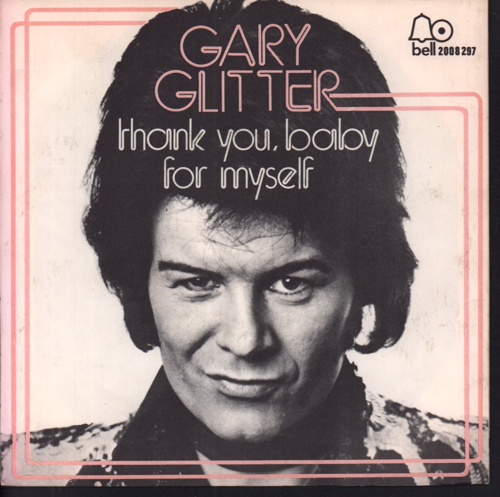 Gary Glitter - Oh Yes ! You're Beautiful - 7 Inch