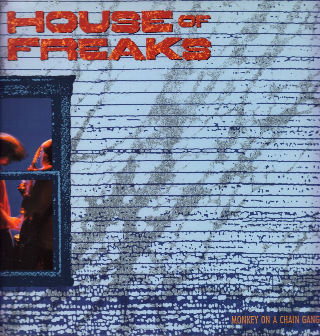 House Of Freaks - Monkey On A Chain Gang - Lp