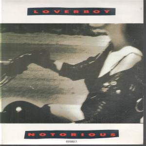 Loverboy - Notorious - 7 Inch