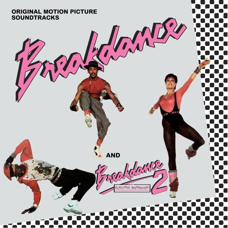 Breakdance And Breakdance 2 (Electric Boogaloo) - Breakdance and Breakdance 2 (Electric Boogaloo) (Original Motion Picture Soundtracks) - Double Cd