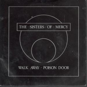 Sisters Of Mercy - Walk Away - 7 Inch