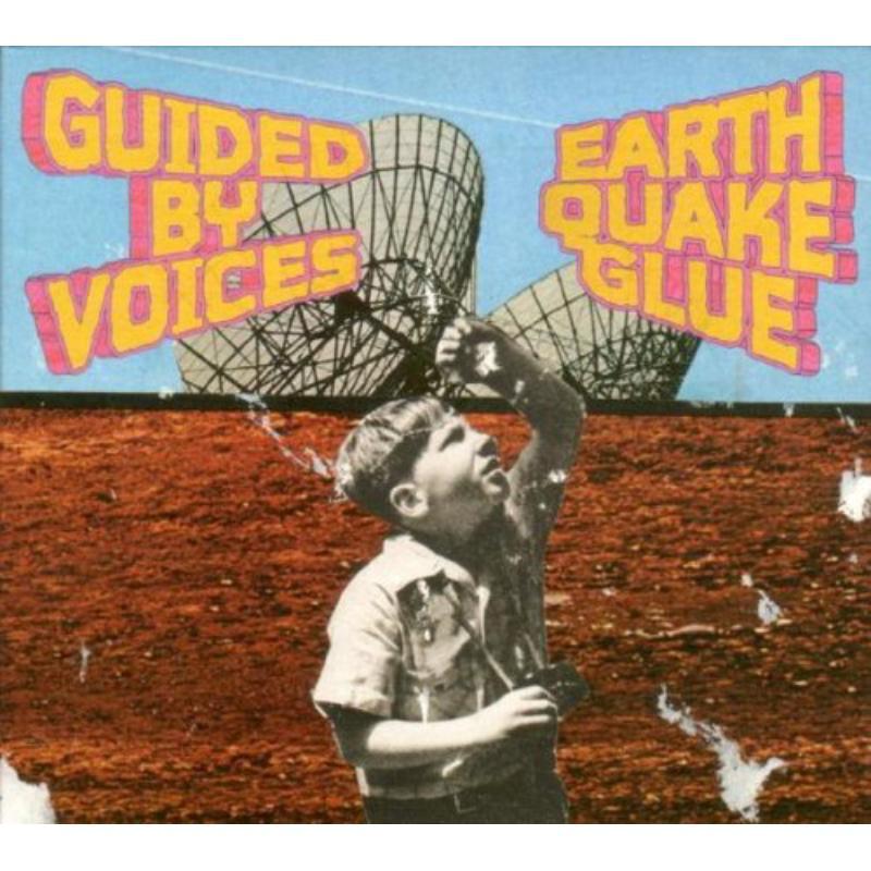 Guided By Voices - Earthquake Glue - Cd