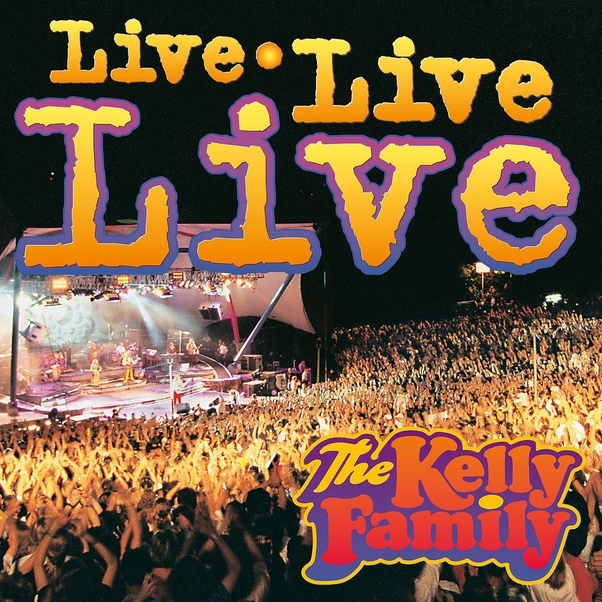 Kelly Family - Live Live Live - Double Cd