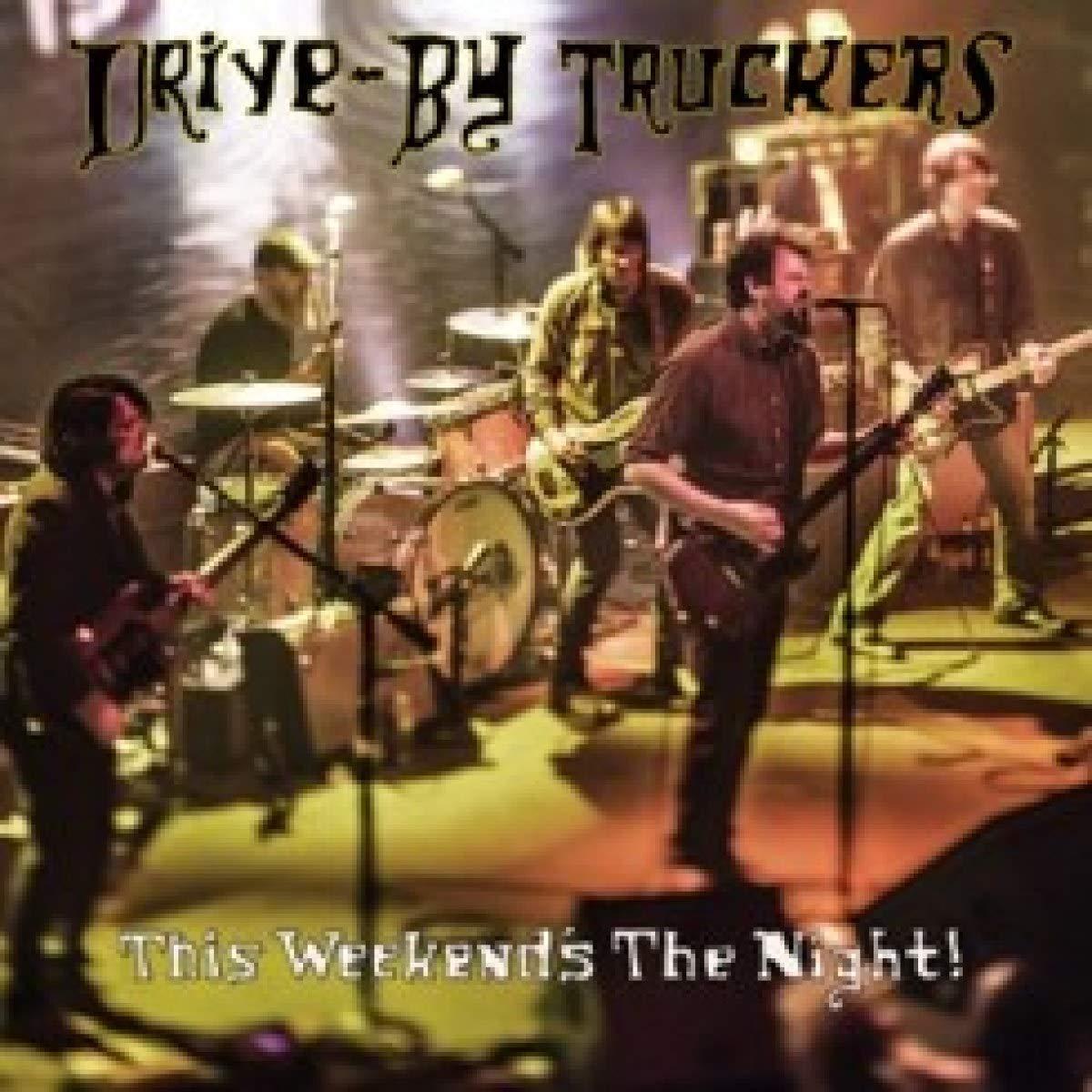 Drive By Truckers - This Weekend's the Night! - Double Lp