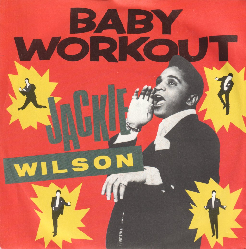 Jackie Wilson - Baby Workout - 7 Inch