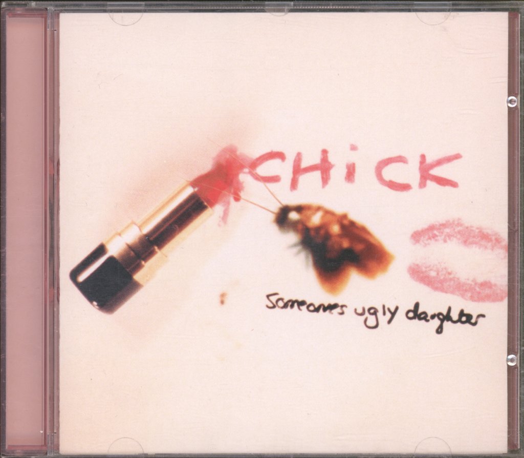 Chick - Someones Ugly Daughter - Cd