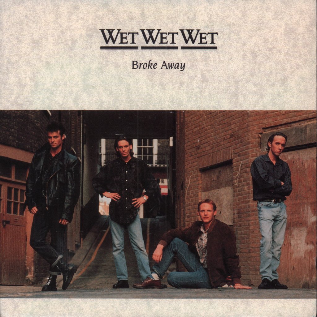 Wet Wet Wet - Broke Away - 7 Inch