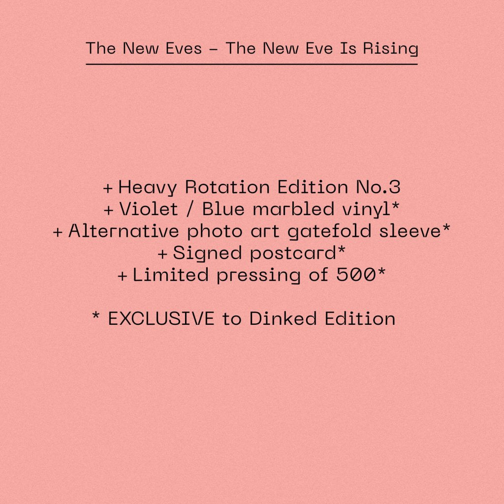 The New Eves - The New Eve Is Rising (Dinked Heavy Rotation Edition #03) - Lp