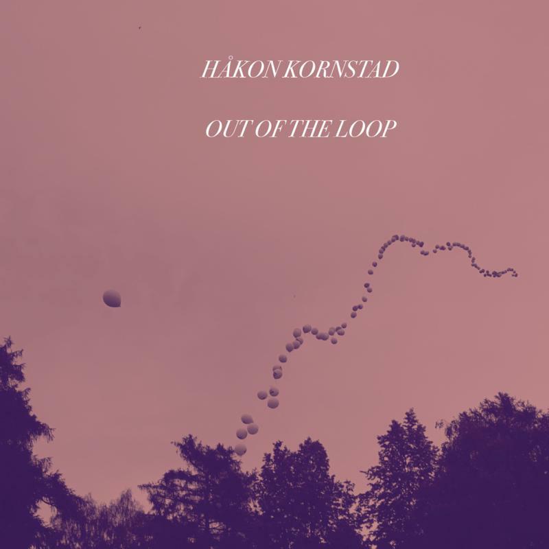 Håkon Kornstad - Out of the Loop - Cd
