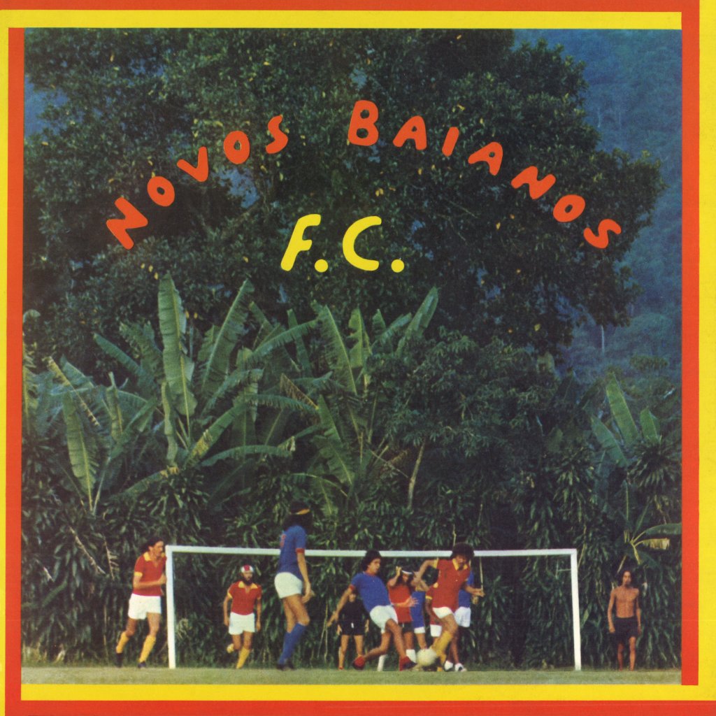 Novos Baianos - Novos Baianos F.C. - Lp