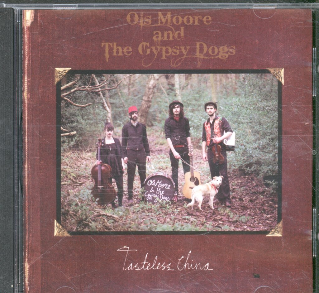 Ols Moore And The Gypsy Dogs - Tasteless China - Cd