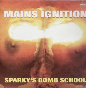 Mains Ignition - Sparky's Bomb School - Double Lp