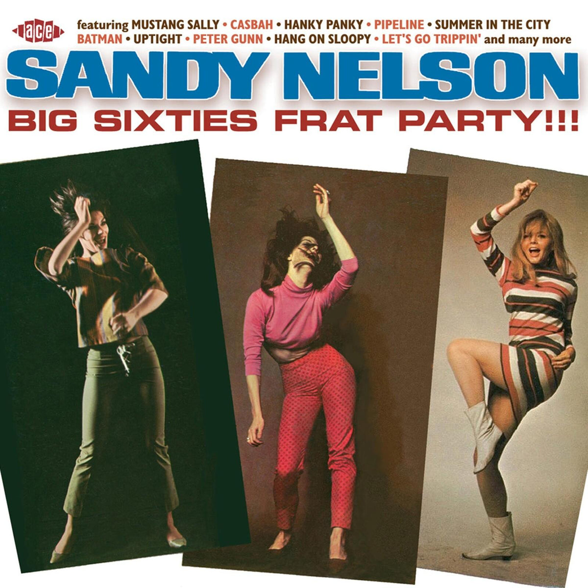 Sandy Nelson - Big Sixties Frat Party!!! - Cd