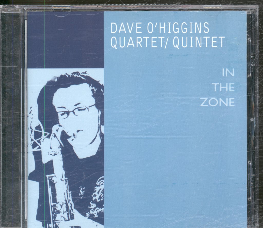 Dave O'Higgins Quartet / Quintet - In The Zone - Cd