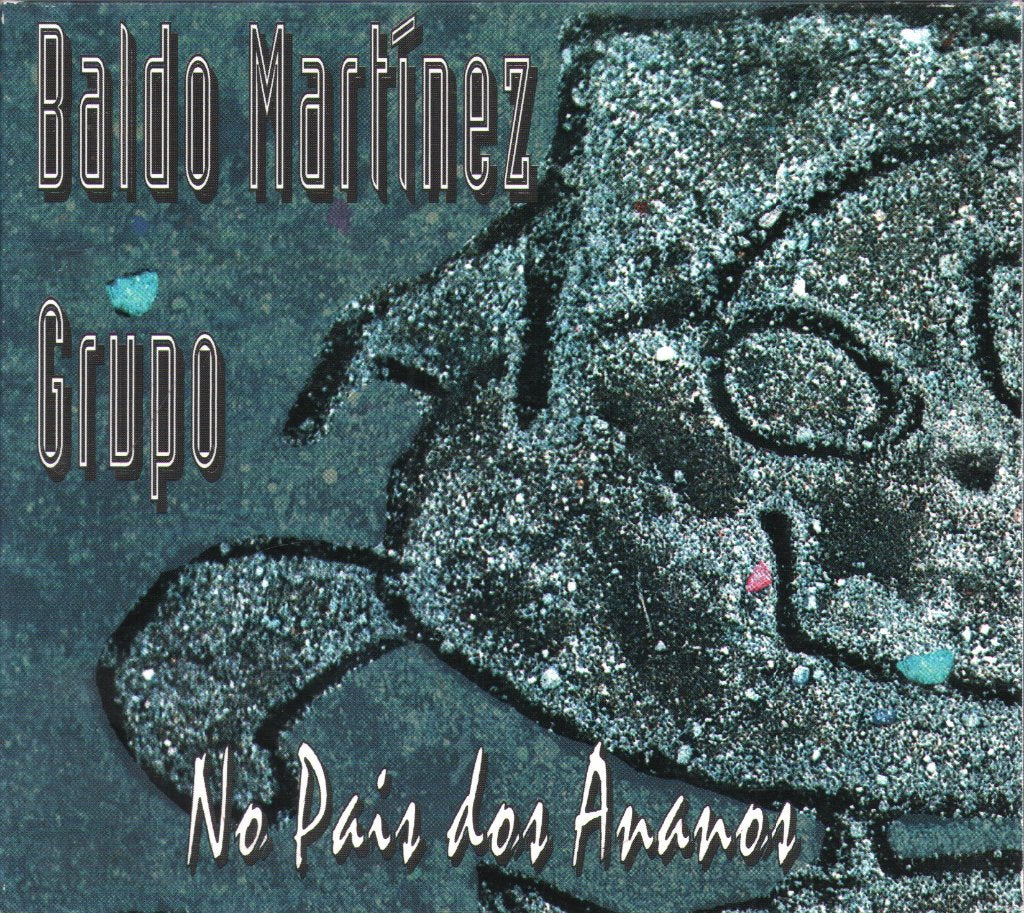 Baldo Martinez Grupo - No Pais Dos Ananos - Cd