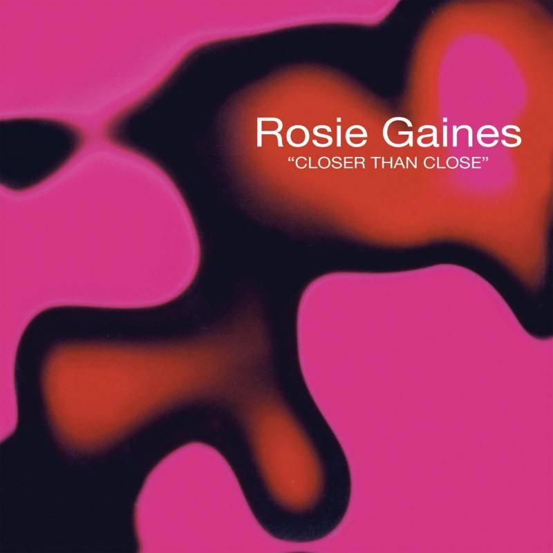 Rosie Gaines - Closer Than Close - 12 Inch