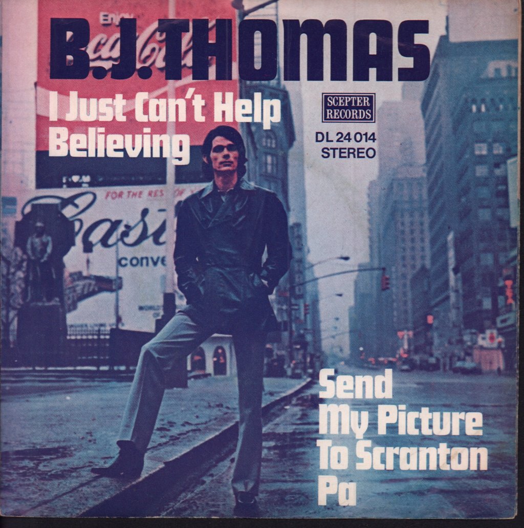B.J. Thomas - I Just Can't Help Believing - 7 Inch