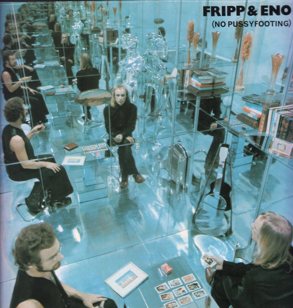 Fripp And Eno - No Pussyfooting - Lp