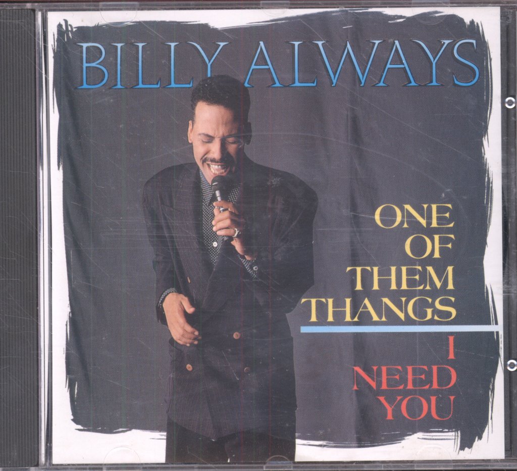 Billy Always - One Of Them Thangs / I Need You - Cd