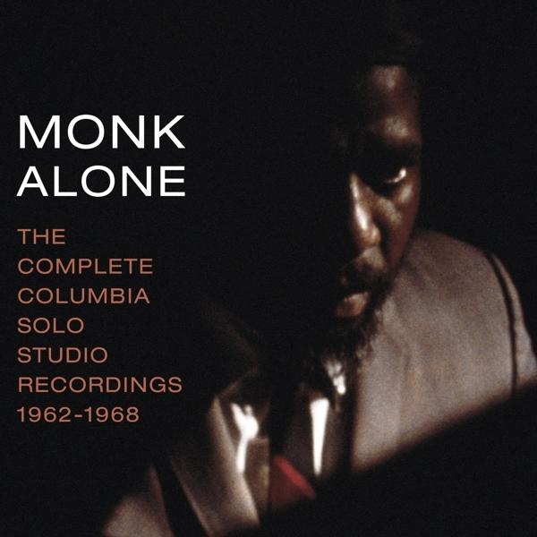 Thelonious Monk - Monk Alone: the Complete Columbia Solo Studio Recordings 1962-1968 - Double Cd