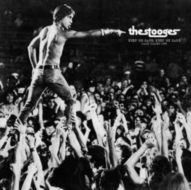 Stooges - Keep Me Safe. Keep Me Sane: Rare Tracks 1972 - Lp