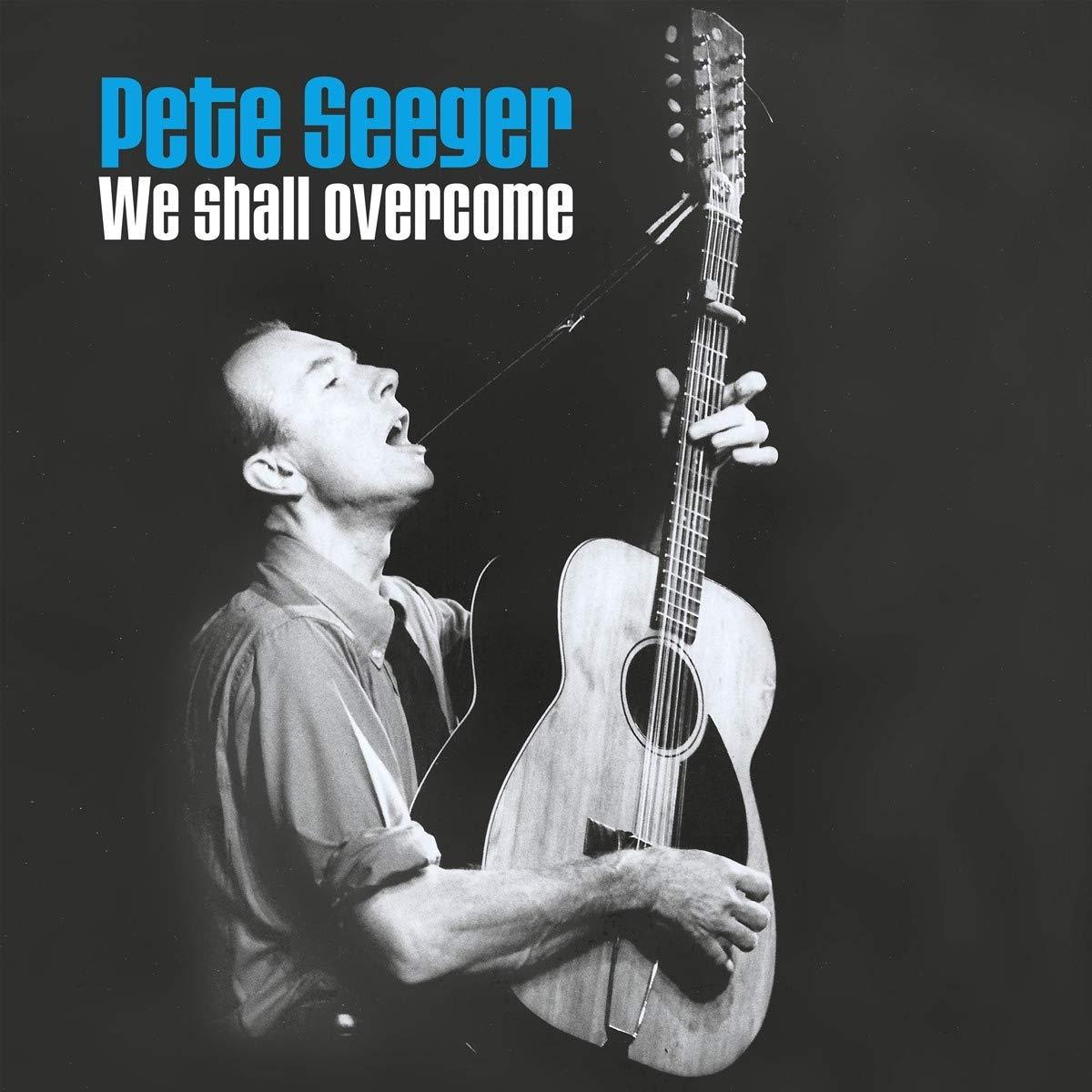 Pete Seeger - We Shall Overcome [80th Birthday Collector's Edition] - Double Lp
