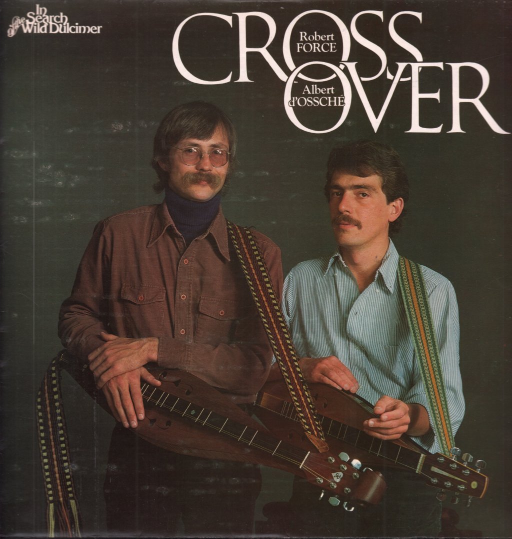 Robert Force And Albert D'ossche - Cross Over - Lp