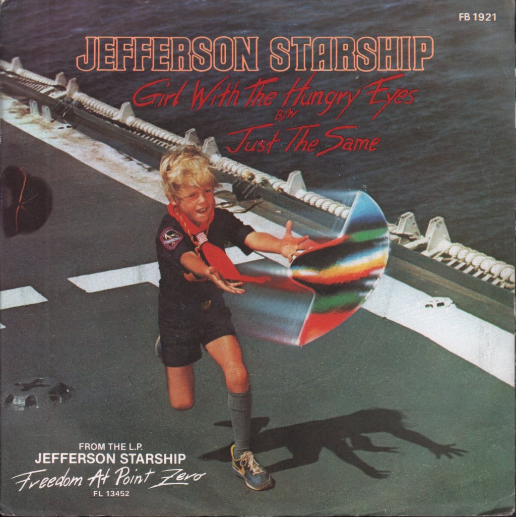 Jefferson Starship - Girl With The Hungry Eyes - 7 Inch
