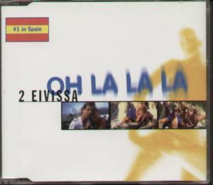 2 Eivissa - Oh La La La - Cd