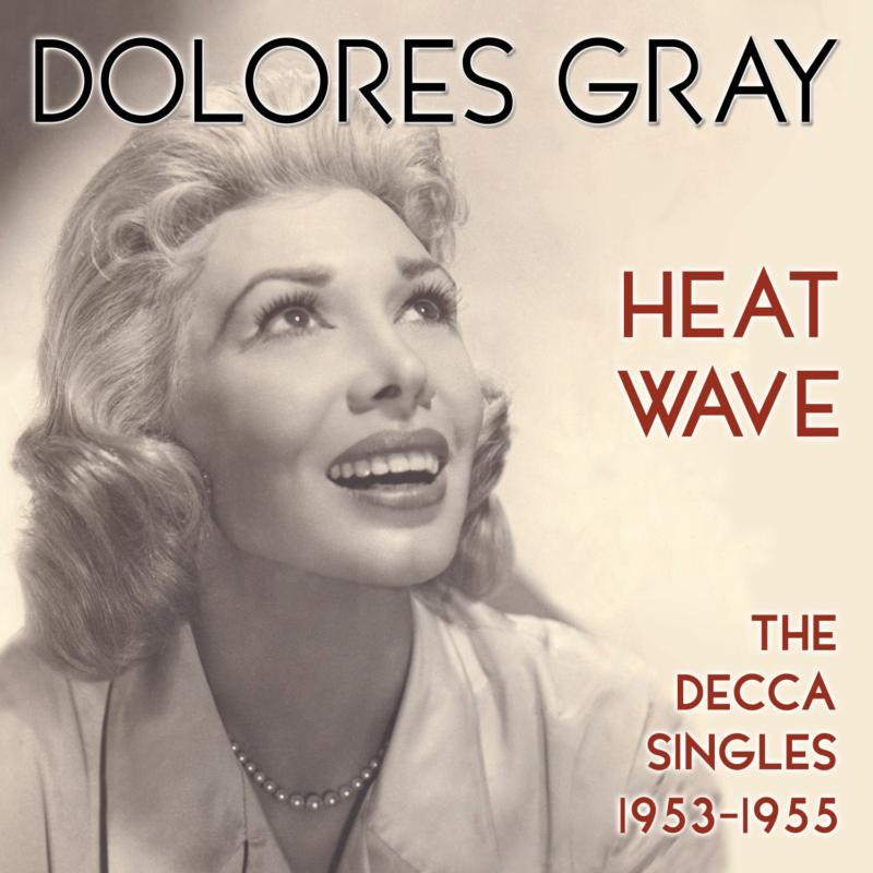 Dolores Gray - Heat Wave - the Decca Singles 1953-1955 - Cd