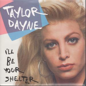 Taylor Dayne - I'll Be Your Shelter - 7 Inch