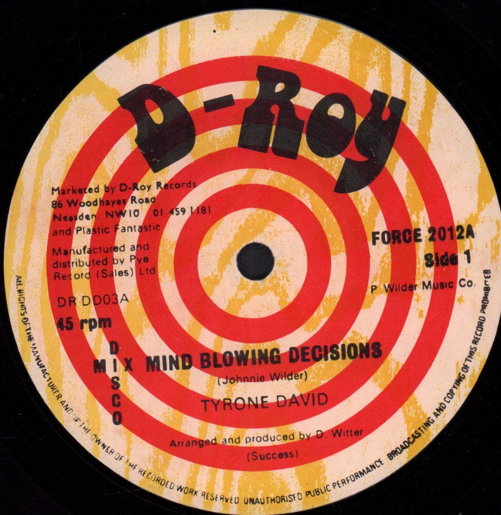 Tyrone David / D-Roy Band - Mind Blowing Decisions/Trenchtown Skank - 12 Inch