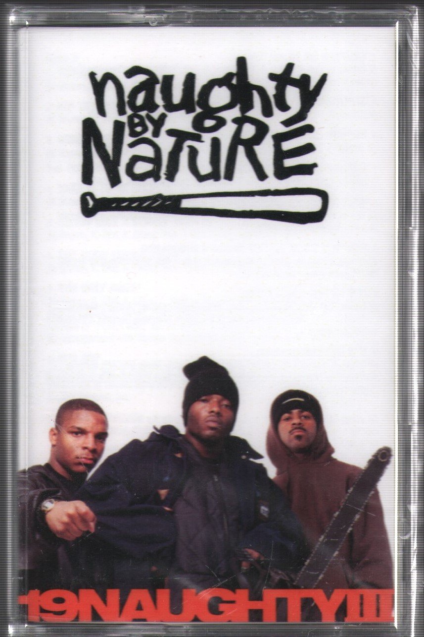 Naughty By Nature - 19 Naughty III - Cassette