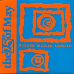 25Th Of May - Solid State Logic - 7 Inch