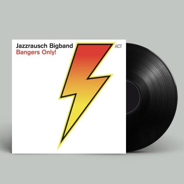Jazzrausch Bigband - Bangers Only! - Lp