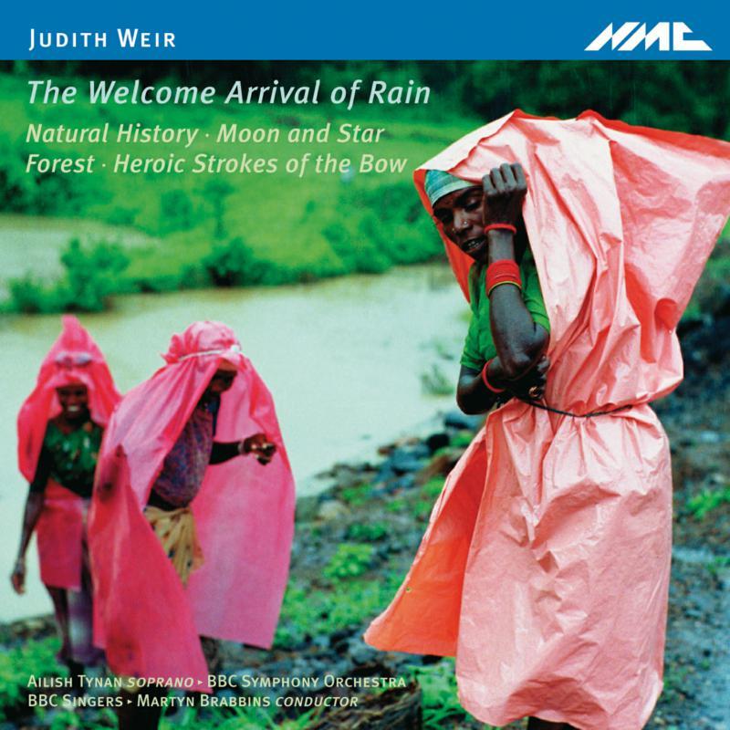 Bbc Symphony Orchestra - Judith Weir -The Welcome Arrival of Rain - Cd