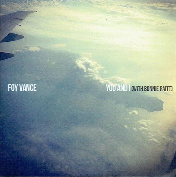 Foy Vance With Bonnie Raitt - You And I - Cdr