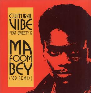 Cultural Vibe Feat. Sweety G - Ma Foom Bey - 12 Inch