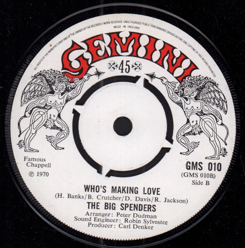 Big Spenders - Who's Making Love - 7 Inch