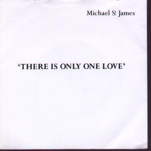Michael St James - There Is Only One Love - 7 Inch