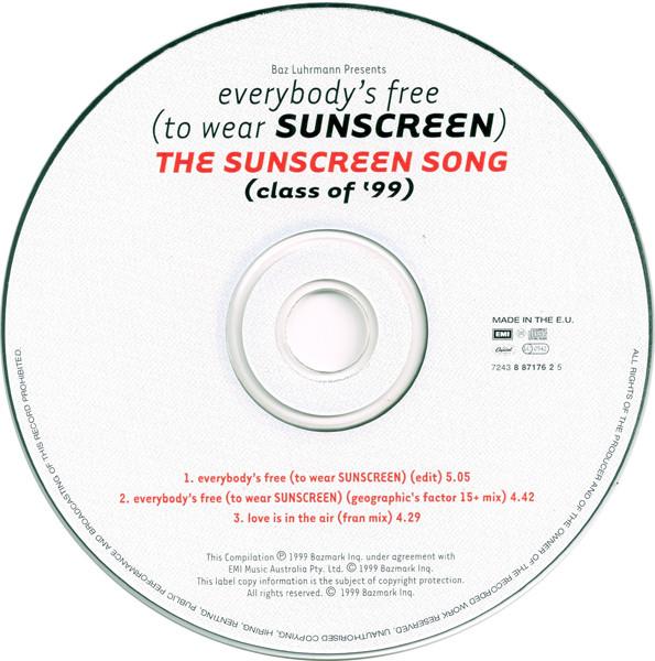Baz Luhrmann - Everybody's Free (To Wear Sunscreen) The Sunscreen Song (Class Of '99) - Cd