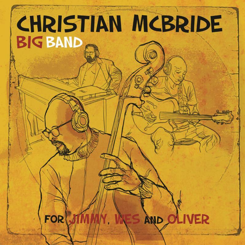 Christian McBride Big Band - For Jimmy, Wes and Oliver - Double Lp
