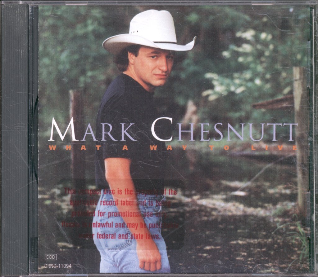 Mark Chesnutt - What A Way To Live - Cd
