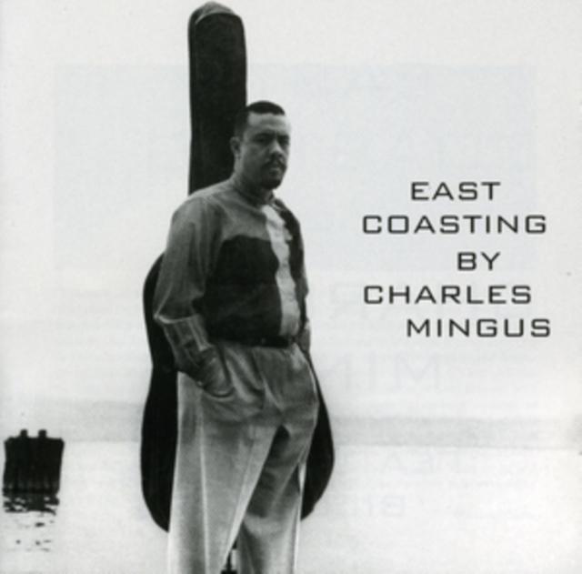 Charles Mingus - East Coasting - Cd